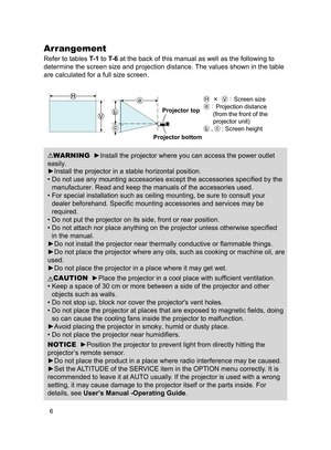 Page 66
WARNING  ►Install the projector where you can access the power outlet 
easily.
►Install the projector in a stable horizontal position.
•   Do not use any mounting accessories except the accessories specified by the 
manufacturer. Read and keep the manuals of the accessories used.
•   For special installation such as ceiling mounting, be sure to consult your 
dealer beforehand. Specific mounting accessories and services may be 
required.
• Do not put the projector on its side, front or rear position.
•...