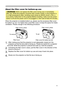 Page 11
9

Setting up
About the ﬁ lter cover for bottom-up use
WARNING  ►Do not replace the ﬁ lter cover during use or immediately 
after use. While the projector connects with a power supply, or the projector is 
in a high temperature state, handling could cause an electric shock, a ﬁ re, a 
burn and/or malfunction to the projector.Before handling, make sure the power 
switch is off and the power cord is not plugged in, then wait at least 45 minutes.
When the projector is installed bottom up, please use the...