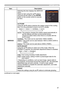 Page 6767
OPTION menu
ItemDescription
SERVICE Selecting this item displays the SERVICE 
menu.
Select an item using the ▲/▼ buttons, 
and press the ► button or the ENTER 
button on the remote control to execute 
the item.
ALTITUDE
Using the ▲/▼ buttons switches the rotation speed of the cooling 
fans. It is recommended to leave it at AUTO usually.
HIGH-2  ó HIGH-1 
ó NORMAL 
ó AUTO 
AUTO:    The projector changes the rotation speed automatically to 
suit the altitude and other environmental factors. 
Choose an...