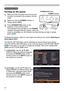 Page 1818
1.Make sure that the power cord is firmly and 
correctly connected to the projector and the 
outlet.
Turning on the power
2.Make sure that the POWER indicator is 
steady orange (
72). 
3.Press STANDBY/ON button on the 
projector or the remote control.
The projection lamp will light up and POWER  
indicator will begin blinking in green. When the  
power is completely on, the indicator will stop blinking and light in steady 
green (
72).
Power on/off
To display the picture, select an input signal...