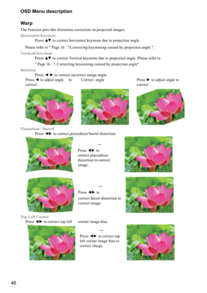 Page 4646OSD Menu description
Warp
The function provides distortion correction on projected images.
Horizontal Keystone
 

 \b\f\f
