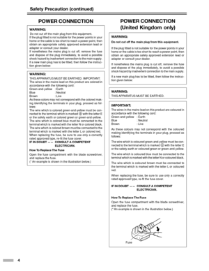 Page 44
WARNING:
THIS  APPARA TUS MUST  BE EARTHED. IMPOR TANT :
The wires in the mains lead on this product are colored in
accordance with the following cord:
Green-and-yellow :Earth
Blue :Neutral
Brown :Live
As these colors may not correspond with the colored mak-
ing identifying the terminals in your plug, proceed as fol-
lows:
The wire which is colored green-and-yellow must be con-
nected to the terminal which is marked 
  with the letter E
or the safety earth or colored green or green-and-yellow .
The...