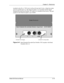 Page 128Chapter 5---Electronics
Model 250 Service Manual 5-73
installed in the #2 or 3 VIC slot (it will not fit into the #1 slot), a blank face plate
must be installed above it. The blank faceplate is not included with the Quad
Standard Decoder/Line Doubler VIC unless it is installed at the factory. The part
number for the blank faceplate is p/n 102667.
Figure 5-41  
Quad Standard Decoder/Line Doubler VIC faceplate with blank
faceplate above it. 