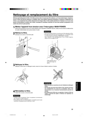 Page 11151
FRAN‚AIS
Nettoyage et remplacement du filtre

le par un filtre neuf (No de rŽfŽrence: LC30208). Sinon, des saletŽs risquerait de pŽnŽtrer ˆ lintŽrieur et appara”tre sur


centre de service le plus proche.
1Mettez lappareil hors tension avec linterrupteur MAIN POWER.

le cordon dalimentation de la prise secteur murale.
2Retirez le filtre.
DŽvissez la vis avec un tournevis plat.
Vis
Filtre
Faites attention de ne
pas endommager les
griffes.
3Nettoyez le filtre.
Nettoyez le filtre avec un dŽtergent...