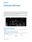 Page 41Mirage 4K35 User Manual41
020-101377-03 Rev. 1 (07-2015)
Connect Devices
This section provides information and procedures  for connecting external devices to the projector.
Communication and input ports are located on the projector side input panel, accessed by removing 
the input panel cover. When connecting devices, you can route cables through the opening in the 
frame to the side input panel or directly to the video option cards and MCPU. The image below 
shows the video option card slot numbers and...