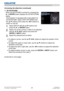 Page 4645LWU701i/LW751i/LX801i/LWU601i/LW651i
User's Manual - Operating Guide020-000786-02
LIT MAN USR D2
Operating
    3D KEYSTONE: 
When 3D KEYSTONE is pointed at, pressing the 
► or ENTER button displays the 3D KEYSTONE 
dialog. This projector is equipped with a test pattern for 
3D KEYSTONE. Select TEST PATTERNS with 
the 
▲/▼ buttons, then press the ◄/► buttons to 
switch on and off.
1.  Select SETUP with the ▲/▼ buttons and  
 press the 
► or ENTER button.
2.  Select one of the corners or sides to be...