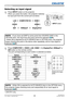 Page 3938LWU701i/LW751i/LX801i/LWU601i/LW651i
User's Manual - Operating Guide020-000786-02
LIT MAN USR D2
Operating
1.Press INPUT button on the projector. 
When you press the button, the projector switches 
its input port from the current port as below.
Selecting an input signal
1.
INPUT button
SHUTTER           LAN    COMPUTER IN    HDMI 1
         VIDEO                                      HDMI 2
           SDI*       HDBaseT      DisplayPort 
Buttons for input 
ports
• If you have set SKIP to some...