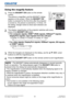 Page 5251LWU701i/LW751i/LX801i/LWU601i/LW651i
User's Manual - Operating Guide020-000786-02
LIT MAN USR D2
Operating
1.
Using the magnify feature
2.
3.
4.
Press the MAGNIFY ON button on the remote 
control.  
The picture is magnified, and the MAGNIFY dialog 
appears on the screen. When the  MAGNIFY ON 
button is pressed for the first time after the projector 
is turned on, the picture is zoomed by 1.5 times. On 
the dialog, triangle marks to show each direction are 
displayed.
The display magnification of...