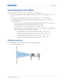 Page 23   Installation
HS Series User Manual23
020-000883-01 Rev. 1 (04-2016)
Calculating the lens offset
Adjust the offset to align the imag e on the screen with full image size.
• The vertical image offset (shift) ranges for the projector are +/-60% (WUXGA) and +/-70%  (HD). 
• The horizontal image offset (shift) range for the projector is +/-25% (HD/WUXGA).
• The method for calculating lens offset complies with industry standards. For example for  Vertical lens offset:
• At 0% offset (or on axis), the center...