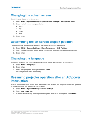 Page 30Changingthesplashscreen
Select the color displa yed on the screen.
1. Select  MENU > System Settings  > Splash Screen Settings  > Background Color .
2. Select a splash screen background color:
