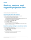 Page 43Backup,restore,and
upgradeprojector
files
Learn how to back up, restore, and upgrade projector files. UpgradingtheBoxer2KsoftwareWhen a new version of the software is released, the projector must be upgraded. 1. Turn off the lamps before proceeding with the upgrade.
2. Insert a USB key that contains the software upgrade file. If two USB flash drives are inserted, the first flash drive inserted is the one recognized for the
upgrade. The USB flash drive must be formatted using the FAT 32 file...