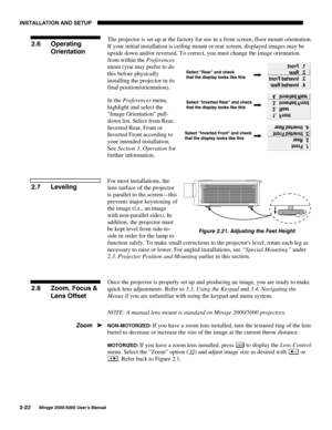 Page 24,167$//$7,21 $1 6(783

0LUDJH 8VHU·V 0DQXDO
The projector is set up at the factory for use in a front screen, floor mount orientation.
If your initial installation is ceiling mount or rear screen, displayed images may be
upside down and/or reversed. To correct, you must change the image orientation
from within the Preferences
menu (you may prefer to do
this before physically
installing the projector in its
final position/orientation).
In the Preferences menu,
highlight and select the
Image...