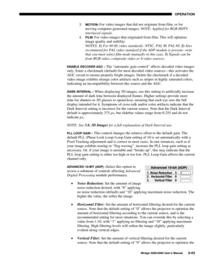 Page 7923(5$7,21
0LUDJH 8VHU·V 0DQXDO
3.
 027,21 For video images that did not originate from film, or for
moving computer-generated images. NOTE: Applied for RGB HDTV
interlaced signals.
4.
 
),/0 For video images that originated from film. This will optimize
image quality and stability.
NOTES: 
1) For 60 Hz video standards: NTSC, PAL M, PAL 60. 
2) Also
recommend for PAL video standard if the ADP module is present—note
that you must select film mode manually in this case. 
3) Signals can be...