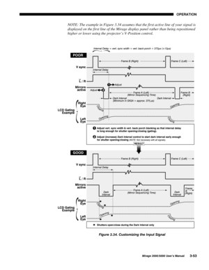 Page 8923(5$7,21
0LUDJH 8VHU·V 0DQXDO
NOTE: The example in Figure 3.34 assumes that the first active line of your signal is
displayed on the first line of the Mirage display panel rather than being repositioned
higher or lower using the projector’s V-Position control.
)LJXUH  &XVWRPL]LQJ WKH ,QSXW 6LJQDO 