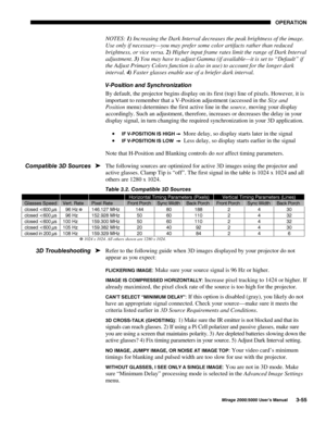 Page 9123(5$7,21
0LUDJH 8VHU·V 0DQXDO
NOTES: 
1) Increasing the Dark Interval decreases the peak brightness of the image.
Use only if necessary—you may prefer some color artifacts rather than reduced
brightness, or vice versa. 
2) Higher input frame rates limit the range of Dark Interval
adjustment. 
3) You may have to adjust Gamma (if available—it is set to “Default” if
the Adjust Primary Colors function is also in use) to account for the longer dark
interval. 
4) Faster glasses enable use of a...