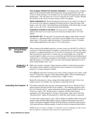 Page 9223(5$7,21

0LUDJH 8VHU·V 0DQXDO
:,7+ */$66(6 3(563(&7,9( $33($56 ´5(9(56(µ: If vanishing points of objects
appear in the foreground rather than background, destroying perspective, the TTL
inverter is likely missing or not working (you can confirm this by turning the glasses
upside-down—3D will return). Or, if you are using the Stereo3D
TM Interface Module,
the checkbox in the Advanced Image Settings needs to be toggled.
,0$*( ,6 %5($.,1* 83: The horizontal back porch may be too small or too...