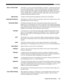 Page 124GLOSSARY
Roadster/Vista User’s ManualA-3
The ability of a screen to direct incident light to an audience. A flat matte white wall
has a gain of approximately 1. Screens with gain less than 1 attenuate incident light;
screens with gain more than 1 direct more incident light to the audience but have a
narrow viewing angle. For example: An image reflecting off a 10 gain screen appears
10 times brighter than it would if reflected off a matte white wall. Curved screens
usually have larger gain than flat...