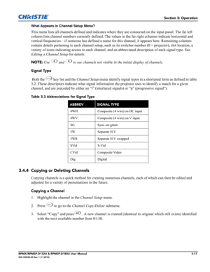 Page 51Section 3: Operation
RPMX/RPMSP-D132U & RPMSP-D180U User Manual3-17020-100245-03 Rev. 1 (11-2010)
What Appears in Channel Setup Menu? 
This menu lists all channels defined and indicates where they are connected on the input panel. The far left 
column lists channel numbers currently defined. The values in the far right columns indicate horizontal and 
vertical frequencies—if someone has defined a name for this channel, it appears here. Remaining columns 
contain details pertaining to each channel setup,...