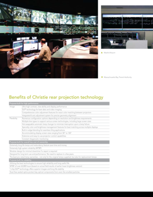 Page 2Purpose-built for reliability
Utilizing the best technologies to ensure high reliability and long useful life
MTBF of over 63,000 hours (based on actual field results of earlier lower brightness version)
1-chip DLP
® technology offers superior images and long life stability
Dust-free sealed optics protect key optical components from even the smallest particles 
Purpose-built for overall low cost of ownership
Extremely long life lamps and redundancy feature save time and money
Extremely high system...