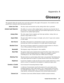 Page 122Appendix A
Glossary
Roadster/Vista User’s ManualA-1
This appendix defines the specific terms used in this manual as they apply to this projector. Also included are other
general terms commonly used in the projection industry.
The time, inside one horizontal scan line, during which video is generated.
The ability of a screen to reflect ambient light in a direction away from the line of
best viewing. Curved screens usually have good ambient light rejection. Flat screens
usually have less ambient light...