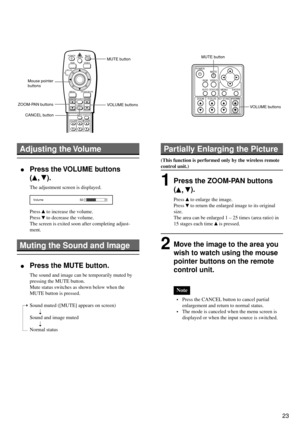 Page 2323
English Français
Deutsch
Español
Adjusting the Volume
 •Press the VOLUME buttons
(
, ).
The adjustment screen is displayed.
Press 
 to increase the volume.
Press 
 to decrease the volume.
The screen is exited soon after completing adjust-
ment.
Muting the Sound and Image
 •Press the MUTE button.
The sound and image can be temporarily muted by
pressing the MUTE button.
Mute status switches as shown below when the
MUTE button is pressed.
Sound muted ([MUTE] appears on screen)
Sound and image muted...