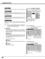 Page 2626
COMPUTER INPUT
NOTE : Fine sync, Total dots, Display area (H/V) and Full screen
can not be adjusted when “1035i (HDTV)” or “1080i (HDTV)”
is selected on PC SYSTEM Menu (P22). Selects area displayed with this projector.  Select the resolution at
Display area dialog box.
Display area
Adjustment of horizontal area displayed with this projector.  Press
POINT LEFT/RIGHT button(s) to decrease/increase value and then
press SELECT button.
Display area H
Adjustment of vertical area displayed with this...