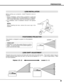 Page 99
PREPARATION
Projection lens can be moved up and down with motor-driven lens shift function.  This function makes it easy to
provide projected image where you want. U/D ratio can be adjusted 10 : 0 ~ 1 : 1 (refer to figure below.).  Refer
to P 20 for operation.
Highest  (10 : 0)Lowest  (1 : 1)
POSITIONING PROJECTOR
LENS SHIFT ADJUSTMENT
This projector is designed to project on a flat projection
surface.
ROOM LIGHT
Brightness in a room has a great influence on picture
quality.  It is recommended to limit...