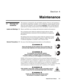 Page 131Section 4 
Maintenance 
 
 Roadie 25K User’s Manual 4-1 
This projector is designed for safe and reliable operation. However safe operation is 
not assured by design alone; installers, service technicians, trained operators and all 
other users must maintain a safe environment at all times
. Please read through and 
understand all warnings and precautions before attempting to operate the projector. 
Observe and follow any warnings and instructions marked on the projector. 
The exclamation point within...