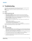 Page 129M Series User Manual6-1020-100009-07 Rev. 1 (07-2012)
6 Troubleshooting
If the projector is not operating properly, note the symptoms and use this section as a guide to resolve the 
problem. If the problem cannot be resolved. contact your dealer for assistance. 
NOTE: A Christie accredited service technician is required when opening an enclosure to diagnose any 
“probable cause”. 
6.1 Power
6.1.1 Projector Does Not Power ON
1.Ensure projector is plugged in: Check power switch above power cord is in the...