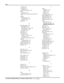 Page 142Index  
 
  User’s Manual 
Setting, 3-36 
Decoder AGC 
Enabling, 3-27 
Decoder Luma Delay, 3-28 
Detail 
Threshold, 3-35 
Diagnostics and Calibration, Submenu, 3-
43 
Display 
Channel List, 3-36 
Error Messages, 3-36 
Slidebars, 3-36 
DVI, 2-14 
E 
Edge Blending, 3-40 
Description, 3-59 
How Blends are Used, 3-59 
Main functions, 3-60 
Procedure, 3-61 
Enter Key, 3-9 
Error Messages 
Bad Sync, 3-64 
H-Sync or V-Sync, 3-64 
No Signal, 3-64 
System Warnings/Errors, 3-64 
Ethernet 
Communications, 2-16...