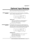 Page 137Appendix F 
Optional Input Modules 
 
 User’s Manual     F-1 
There are many optional input modules and accessories currently available for this 
projector. Contact your dealer for a complete and up-to-date listing. 
 
The RGB500 Input Module may be installed in this projector, a Marquee Signal 
Switcher, or a Marquee Case/Power Supply. The module receives analog RGB input 
signals from computers or other RGB source devices. 
 
RGB500 Features 
◊ accepts 3, 4, or 5 wire RGB video (sync-on-green,...