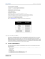 Page 12Section 1: Introduction
M-Series User Manual1-4020-100009-01 Rev.1 (07/08)
• PIP and seamless switching
• LiteLOC™ for constant brightness maintenance
• Intelligent Lens System (ILS) 
• Motorized lens mount for all models
• Auto-setup feature
• Integrated ChristieNET 
• Networking ability through RS232 and RS422 connectors
• Status LED display on built-in keypad for easy projector status monitoring
• Control with remote keypad, wired remote, or built-in keypad
• Four input slots for Optional Input...