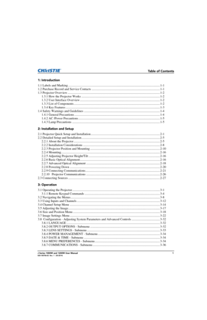 Page 5                             Table of Contents
J Series 1000W and 1200W User Manual1020-100706-02  Rev. 1   (03-2014)
1: Introduction
1.1 Labels and Marking ........................................................................\
............................................. 1-1
1.2 Purchase Record and Service Contacts ........................................................................\
............... 1-1
1.3 Projector Overview...