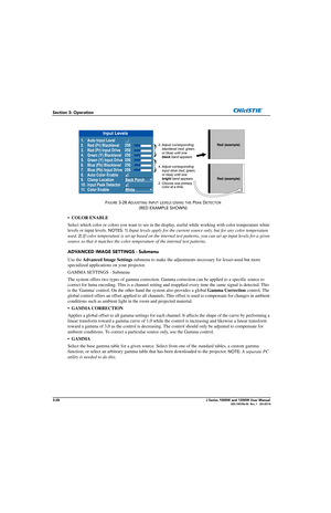 Page 783-28J Series 1000W and 1200W User Manual020-100706-02  Rev. 1   (03-2014)
Section 3: Operation
•COLOR ENABLE  
Select which color or colors you want  to see in the display, useful while working with color temperature white 
levels or input levels. 
NOTES: 1)  Input levels apply for the current sour ce only, but for any color temperature 
used.  
2) If color temperature is set up based on the internal  test patterns, you can set up input levels for a given 
source so that it matches the color temp erature...