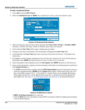 Page 1244-10J Series 2.0, 2.4, and 3.0kW User Manual020-100707-01  Rev. 1   10-2011
Section 4: Web User Interface
TO ADD A SCHEDULED EVENT
1. Click Add to open the RTE Wizard.
2. Select the Scheduled Event tab. 
NOTE: The scheduled tab is always selected by default on add.
FIGURE 4-14 SCHEDULED EVENT WINDOW
3. Select the frequency option for the event by selecting either Once, Daily, Weekly, or Monthly. NOTE: 
End Date is enabled when Daily, Weekly or Monthly repeat options are selected.
4. Click within the...