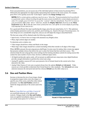 Page 743-18J Series 2.0, 2.4, and 3.0kW User Manual020-100707-01  Rev. 1   (10-2011)
Section 3: Operation
From your presentation, you can access any of the individual options in these menus by pressing MENU 
followed by the appropriate two-digit number representing their location in the menu system. For example, 
press M
ENU 24 to quickly access the “Color Space” option in the Image Settings menu.
NOTES: 1) For certain options, preference may be to use a “direct key” from presentation level to go directly 
to a...