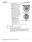 Page 119 Section 4: Maintenance 
Mirage S+/HD/WU, Matrix S+/HD/WU, Christie HD/DS+/DW, DLV User Manual  4-13 020-100001-07 Rev. 1 (11-2009) 
 Electrical connector: Line up male connector on the lens with the female 
connector on the connector slide assembly. 
 Insert lens: Align the tabs on the lens 
plate lock with the slots in the lens 
retainer ring. Push the lens in until the 
tabs touch the back of the retainer ring. 
 Rotate the lens: 
To ensure the lens is 
secured in the lens mount, turn it 
clockwise...