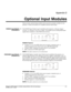 Page 139Appendix D 
Optional Input Modules 
 
Mirage S+/HD/WU, Matrix S+/HD/WU, Christie HD/DS+/DW, DLV User Manual  D-1 020-100001-07 Rev. 1 (11-2009) 
There are many optional input modules and accessories currently available for this 
projector. Contact your dealer for a complete and up-to-date listing. 
 
The RGB500 Input Module may be installed in this projector, a Marquee Signal 
Switcher, or a Marquee Case/Power Supply. The module receives analog RGB input 
signals from computers or other RGB source...