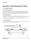Page 177Roadie HD+35K User ManualA-1020-100340-02 Rev. 1 (01-2010)
Appendix A:  Serial Communication Cables
A.1 Serial Links to Projector
A.1.1General Communications
A serial link of RS-232 or RS-422 enables ASCII communication with the projector so that it can be controlled 
remotely from a PC or other controller. From a PC, connect a standard 9-wire RS-232 serial cable to the RS232 IN port 
located on the side of the projection head. Or, for long-distance (>100 ft.) links with an RS-422-compatible PC or...