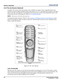 Page 743-8Roadie HD+35K User Manual020-100340-02 Rev. 1   (01-2010)
Section 3: Operation
3.2.4 The Lite Remote (Optional)
A smaller lite remote with a laser pointer is also available as an option. It has a single IR protocol, and 
therefore it needs no change in jumper settings, and connects via a 1/8” 3-pin phono jack connector to the input 
panel on the side of the projector. Commands from this remote have priority if the standard IR remote is also 
connected (to the rear of the projector).  Refer to 3.2.3...