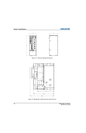 Page 1367-6Mirage WU-L User Manual020-100774-01 Rev. 2 (4-2012)
Section 7: Specifications
 Figure 7-3   Electronic Module Dimensions
 Figure 7-4  Mirage WU-L Side Dimensions with 0.64 Lens 