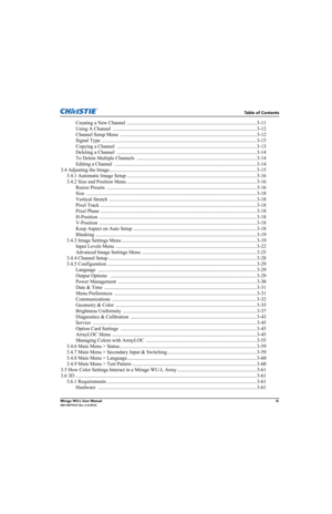 Page 7Table of Contents
Mirage WU-L User Manualiii020-100774-01 Rev. 2 (4-2012)
Creating a New Channel  ....................................................................................................... 3-11
Using A Channel  .................................................................................................................. 3-12
Channel Setup Menu ............................................................................................................3-12
Signal Type...