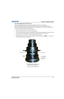 Page 21Section 2: Installation and Setup
Mirage WU-L User Manual2-5020-100774-01 Rev. 2 (4-2012)
Lens Focus Adjustment for Fixed Lenses
This section describes best practices for lens focus adjustment of the 0.64:1 WUXGA lens 
(PN: 002-120444-02) and the 0.75:1 (PN: 002-120415-01). The lenses have focus and field curvature 
correction to sharpen the projected image. Failure to properly adjust lens focus results in an image that is not 
uniformly focused and contains geometric distortion.
1. Loosen the main...