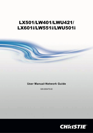 Page 1LX501/LW401/LWU421/ 
LX601i/LW551i/LWU501i
User Manual-Network Guide
020-000475-02 