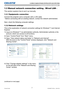 Page 97Network Guide020-000475-02 Rev. 1 (06-2012)
LX501/LX601i/LW401/LW551i/LWU421/LWU501i
1. Connection to the network
1.3 Manual network connection setting - Wired LAN -
This section explains how to set it up manually.
1.3.1 Equipments connection
Connect the projector and a computer with a LAN cable. 
* Before connecting with an existing network, contact the network administrator. 
Next, check the following computer settings.
1.3.2 Network settings
This is the explanation of network connection settings for...