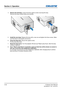 Page 71G Series User Manual020-000648-01  Rev. 3 (02-2014)
Section 4: Operation
4-42
4. Remove the old lamp: Loosen the three captive screws securing the lamp. 
Remove the lamp module slowly and carefully.
5.  Install the new lamp:  Replace the lamp with a new one and tighten the three screws. Make 
sure the lamp is set properly and secure.
6.  Close the lamp door:  Secure the captive screw. 
Put the lamp door back.
7.  Reset the lamp hours: Turn the projector ON and use “Reset Lamp Hours ” after the lamp...