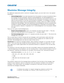 Page 69   Serial Communication
Mirage WQ-L User Manual69
020-101372-02 Rev. 1 (10-2014)
Maximize Message Integrity
For additional reassurance and/or maximum message integrity, you can insert one or two special 
characters:
•Acknowledgements:  If you want assurance from the projector (or group of projectors) that a 
set message has been processed, request an  acknowledgement. An acknowledgement is 
returned after a message has been  received and fully executed by the projector (such as in the 
case of a source...