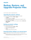 Page 51Backup, Restore, and
Upgrade Pr
ojector Files
Learn how to back up, restore, and upgrade projector files. Upgrading the projector software
When a new version of the software is released, the projector must be upgraded. 1. On the touch panel controller, tap  Admin > Upgrade .
2. Tap  Upgrade .
3. To select the upgrade file, tap  Browse.
4. In the Select Package dialog, navigate to the location where the upgrade file is stored.
5. Tap the upgrade file and tap  Open.
6. To automatically restart the...