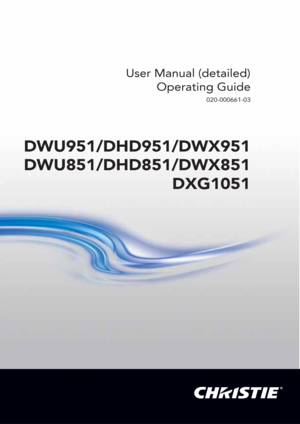 Page 1DWU951/DHD951/DWX951
DWU851/DHD851/DWX851
DXG1051
User Manual (detailed)
         Operating Guide
020-000661-03 