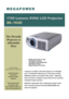 Page 1 
 ·     Weighs only 6.8 lbs (3.1 Kg) 
·     True SVGA resolution 
·     1700 ANSI Lumens  Brightness 
·     VGA Monitor Output 
·     Digital Keystone Correction 
 
 
 
Looking for a portable, multi-media projector at an affordable 
price?   The Model ML-162D gives you  1700  lumens of SVGA 
(800x600) resolution and excellent video quality.   Digital Key-
stone Correction is available to ensure that you have a perfectly 
rectangular image at all times. 
Brightness, high-quality video, outstanding...